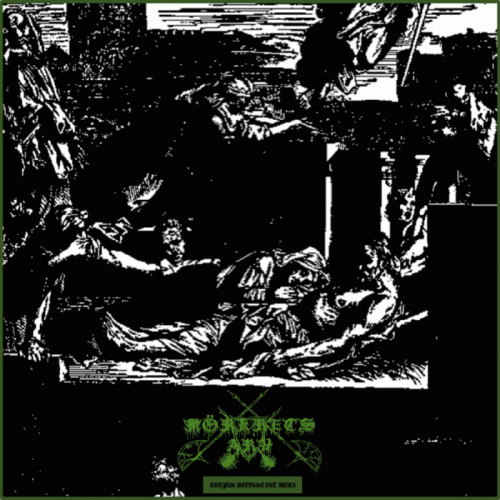 Morkrets Arv : Corpus Necesse Est Mori